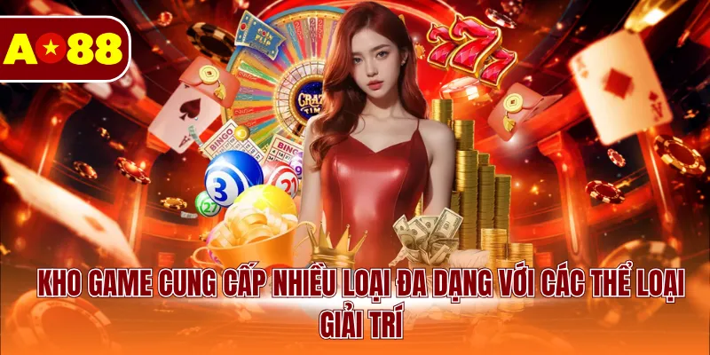 Kho game cung cấp nhiều loại đa dạng với các thể loại giải trí